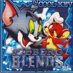 DJ Cool Kev – Iceberg Blends 3, Hip Hop, Blends, Throwback Hip Hop, Mixtape Downloads, Downloads